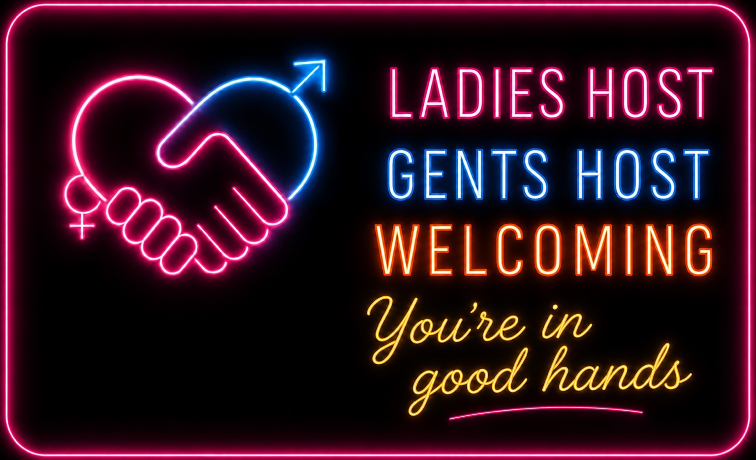 Ladies Host and Gents Host welcoming artwork saying you are in good hands